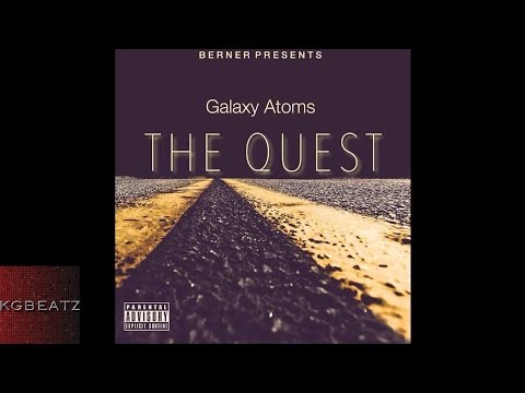 Berner Presents: Galaxy Atoms - The Quest [New 2015]
