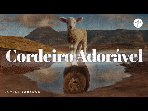 Cordeiro Adorável - Jovens Sarados