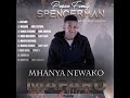 Spencerman Mhanya Newako Official Audio