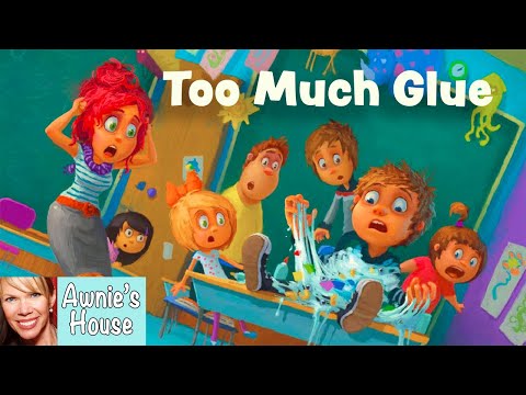 📚 Kids Book Read Aloud: TOO MUCH GLUE by Jason Lefebvre and Zac Retz