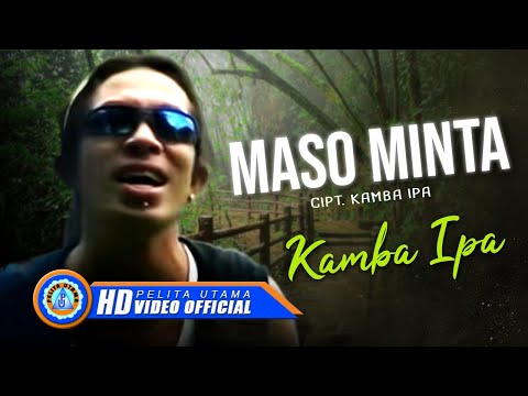 Kamba IPA - MASO MINTA || dangdut Ambon (Official Music Video)