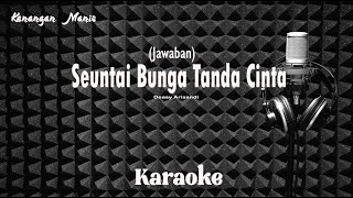 Download lagu Deasy Arisandi  - (Jawaban) Seuntai Bunga Tanda Cinta - Karaoke tanpa vocal mp3