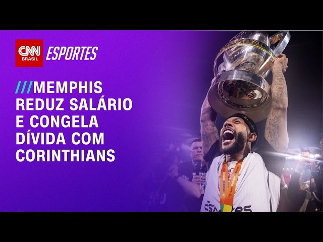 Corinthians: redução de valores e reunião garantiram renovação de Memphis | CNN NOVO DIA