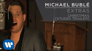 Michael Bublé - Christmas [Studio Trailer]