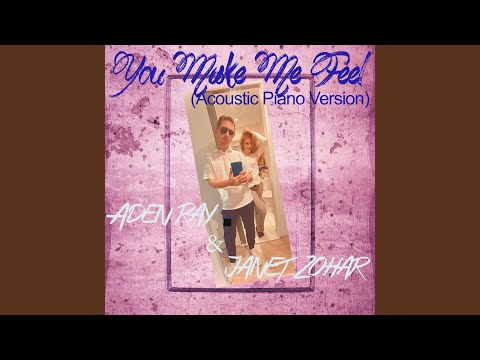 You Make Me Feel (Acoustic Piano Version)