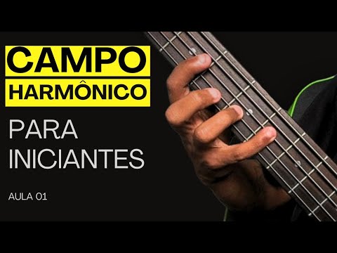 Descomplicando o Campo Harmônico | Contrabaixo Para Iniciantes | Aula 01.