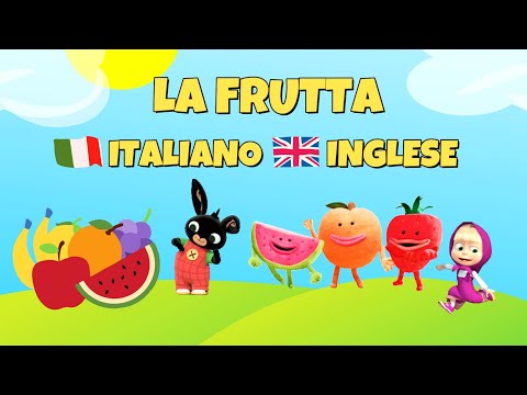 INGLESE PER BAMBINI - LA FRUTTA – FRUIT