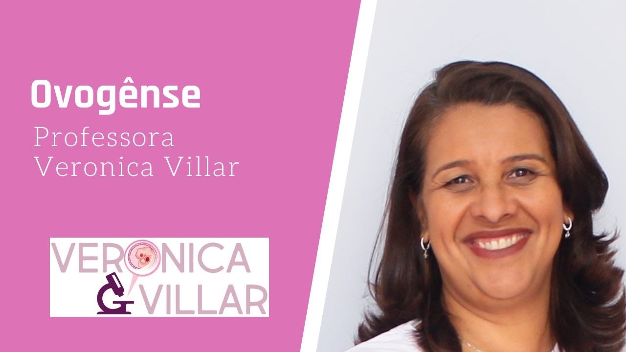 Embriologia geral: Gametogênese feminina.