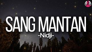 Nidji - Sang Mantan || Lirik