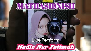 Download lagu Nadia Nur Fatimah || Mathasibnish - Live Perform mp3