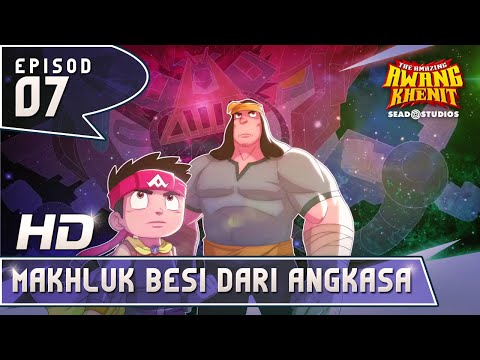 AMAZING AWANG KHENIT - EPI 07 MAKHLUK BESI DARI ANGKASA [HD]