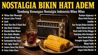 Download lagu Tembang Kenangan Nostalgia Indonesia 80an Versi Pop Ballad | Lagu Nostalgia Terbaik Bikin Hati Adem mp3