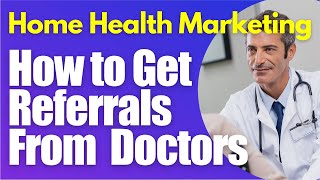 Finding Doctors for Patient Referrals | Home Health Marketing | Trella Software