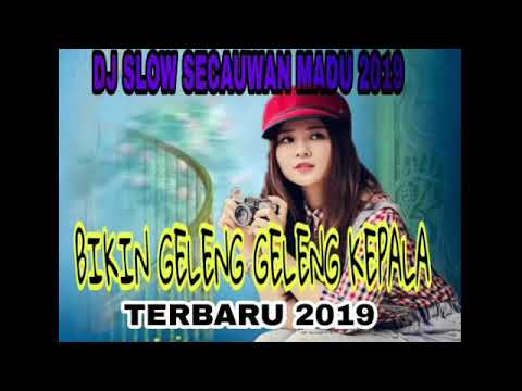Dj slow secawan madu