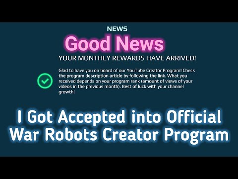War Robots. THANK YOU PIXONIC and My VIEWERS. I Got Accepted into WR Official YT Creator Program.