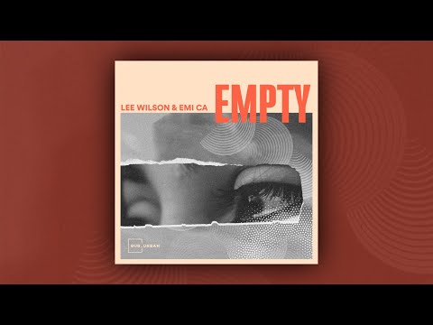 Lee Wilson, Emi CA - Empty (Original Mix)