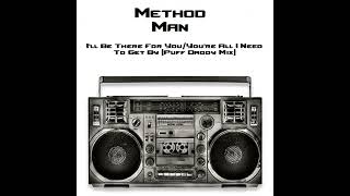 Method Man - I'll Be There For You/You're All I Need To Get By (Puff Daddy Mix) (Clean)