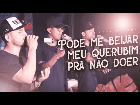 I Love Pagode | Pode me beijar / Meu querubim / Pra não doer (Cover)