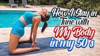 How I Stay in Tune with My Body in my 50’s