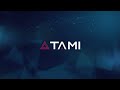 TAMI Overview