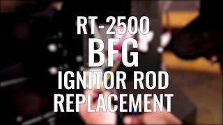 RT-2500 BFG • Ignitor Rod Replacement | recteq