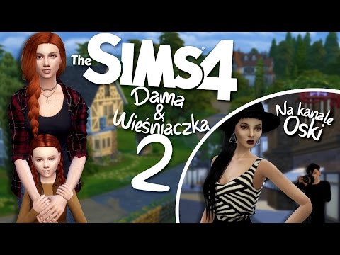 The Sims 4 "Dama i Wieśniaczka" - Sezon II Ula #1 ( WPROWADZENIE ) - Rodzinka Wróbel