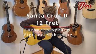 Video thumbnail for Santa Cruz D 12 Fret European Spruce Figured Mahogany played by Milo Groenhuijzen | Demo by TFOA Demos