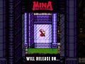 Mina the Hollower - TRUE FINAL RELEASE DATE!!