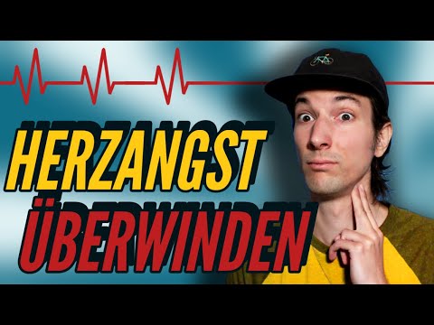 HERZANGST besiegen - SO entkommst du aus dem Teufelskreis [Herzneurose/Herzangstsyndrom loswerden]