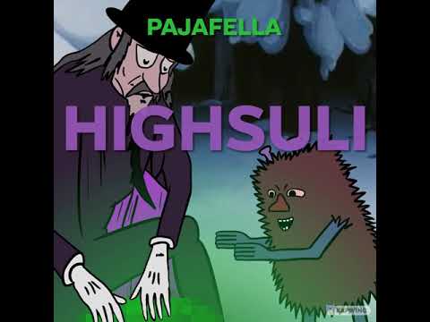 PAJAFELLA - HIGHSULI PROD. SLUSHHER