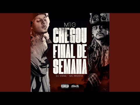 Mtg - Chegou Final de Semana