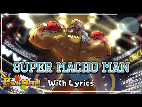 Super Macho Man WITH LYRICS - Punch-Out!! (Wii) Cover