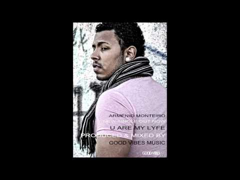 Arménio Monteiro - U Are My Lyfe (Audio) (Prod. by GVM)