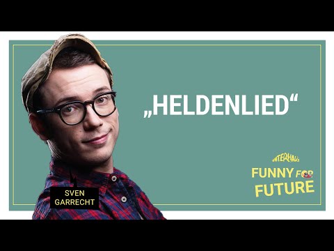 Funny for Future - Sven Garrecht - Heldenlied