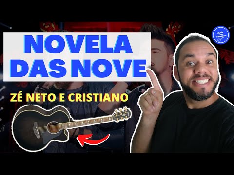 Novela Das Nove - Zé Neto e Cristiano