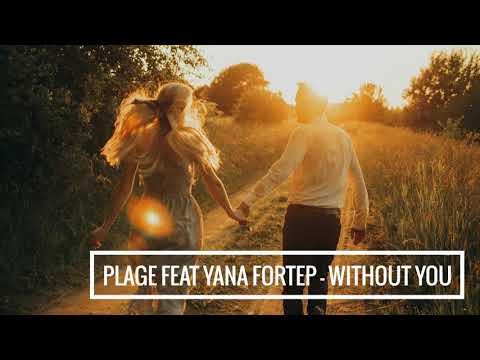 Plage feat. Yana Fortep - Without You