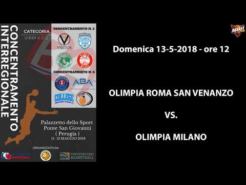 Concentramenti Under 15 Ecc. 2018 - Olimpia Roma San Venanzo vs. Olimpia Milano