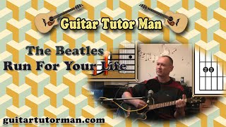 Run For Your Life - The Beatles - Acoustic Guitar Lesson