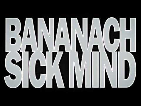 BANANACH - SICK MIND (Official Video)