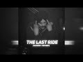 The Last Ride (Perfectly Slowed + Reverb ) @SidhuMooseWalaOfficial