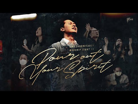 WORSHIP NIGHT 16 (2021) GMS JABODETABEK - "POUR OUT YOUR SPIRIT"
