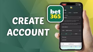 How to Create Bet365 Account