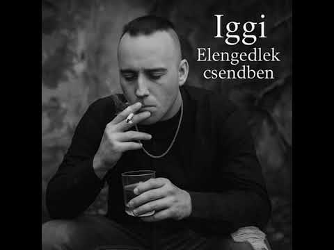 Iggi - Elengedlek csendben (Official Audio)