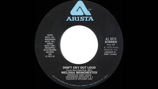 1979 HITS ARCHIVE: Don’t Cry Out Loud - Melissa Manchester (stereo 45)