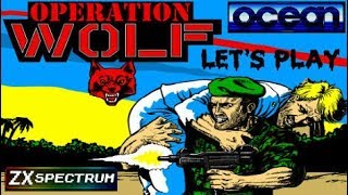 LET'S PLAY: OPERATION WOLF (ZX SPECTRUM - With Commentary)