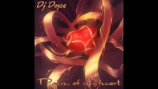 Dj Dope - Pains Of My Heart ( Latin Freestyle Mix)