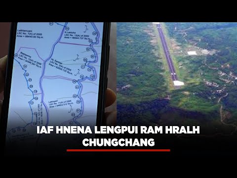 IAF HNENA LENGPUI RAM HRALH CHUNGCHANG