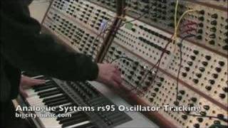 Video thumbnail for Analogue Systems rs95 oscillator tracking demo by bigcitymusic