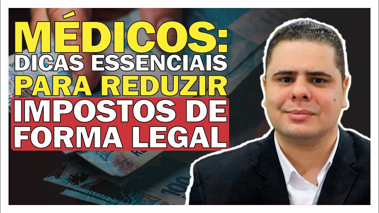 IMPOSTOS SOBRE A ATIVIDADE MÉDICA E COMO REDUZI-LOS LEGALMENTE