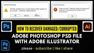 How to Recover Corrupted/Damaged Adobe Photoshop PSD file using Adobe Illustrator | Adobe | Recovery